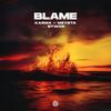 Blame - KARMA&MEYSTA&BTWOB&James Newman&Calvin Harris&John Newman