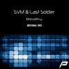 Reality (Original Mix) - SVM&Last Soldier
