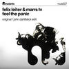 Feel the Panic (John Dahlback Edit) - Felix Leiter&Marrs TV