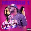 2 Chicks(feat. T-Rell) (Explicit) - Murdah 1&T-Rell