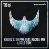 Little Time - Krono&DeepMe&Rachel MW