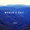 World 2 Day - Dandon&Centa Dada&Vincy