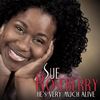 He's Very Much Alive - Sue Roseberry