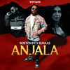 Anjala (Explicit) - IFT PROD&Boston IFT&Suhaas