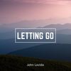 Letting Go - John Lavido