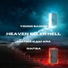 Heaven eller hell - Matice Kamara&Nafisa&YOUNG SAIDOU