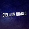 Cielo Un Diablo - NAHUE DJ