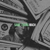 Same Thang (Explicit) - Mach