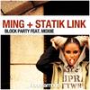 Block Party (Original Mix) - MING&Moxiie&Statik Link