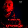 Struggle(feat. Takkesumm) (Explicit) - Flight Klub Ent.&Takkesumm