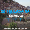 Só Paulada na Xereca (Explicit) - DJ DANIEL SH&MC Mn&Mc 99