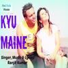 Kyu Maine - Ranjit Kumar