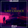 The Last Chance - Ablaikan