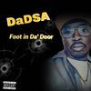 Foot in Da' Door (Explicit) - DaDSA&Flex o&Smoke&Fredrick Seals&Jerome Weber