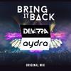 Bring It Back - Devarra&Aydra