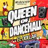 Queen Of The Dancehall - El Dollar