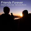 Friends Forever - Antonio Tkalec&Bernarda Bruno