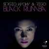 Black Rumba (Original Mix) - Sergio Wow&Lorenzo Rigo