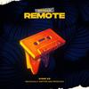 Remote (feat. Tech) - K1ng 33&Tech