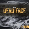 Dead Face (Explicit) - Quan&vsr