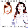 Exit(The Dark Way) - Marsheaux
