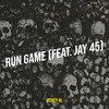 Run Game (Explicit) - Jay 45&Money Al