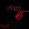 'Til Death Do Us Part (Explicit) - SMXXKEY