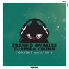 Tonight (Original Mix) - Franko Ovalles&Djamila Celina&Beth V