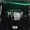 Fvck II (Explicit) - CG&Zoin Mc