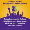 Big Swing Face - Texas Community College Band Directors Association All-State Jazz Ensemble&Alex Parker