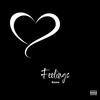 Feelings (feat. OTR & Just A Gent) (Explicit) - Bazox&Unknown Singer&Just A Gent