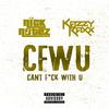 Cfwu(feat. Kazzy Raxx) (Explicit) - Nick Notez&Kazzy raxx