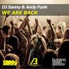 We Are Back (Original Mix) - DJ Sanny&Andy Funk