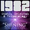 Shining(feat. Statik Selektah & Termanology) - 1982&Statik Selektah&Termanology