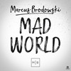 Mad World (Club Mix) - Marcus Brodowski