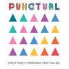Don't Take It Personal - Punctual&Malika&Dallas Austin&Willie Baker&Jerry Davis&Quincy Jones&Derek Simmons&James Todd Smith
