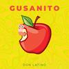 Gusanito - Don Latino
