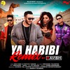 Ya Habibi (Remix Version) - Ash King&Abhishek Talented&Jyotica Tangri&Amol Shrivastava&DJ Ravish&Kangna Sharma