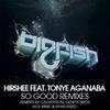 So Good (Genetic Bros Remix) - Hirshee&Tonye Aganaba