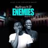 Enemies (Explicit) - Maxbriyann&CP&D Fly