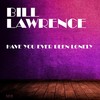 Time Out for Tears (Original Mix) - BiLL LAWRENCE