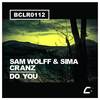 Do You (Original Mix) - Sam Wolff&Sima&Cranz