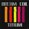 Traum (Original Mix) - Dream Coil