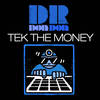 Tek the Money(feat. Lotek) (Mr Bishi NRG Mix) - Dr Don Don&Lotek