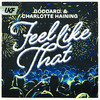 Feel Like That - goddard.&Charlotte Haining