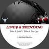 Black Gold - Lindy&Brentano