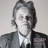 SOAP - Bubbleboy