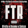 Ftr (Explicit) - KFMG&The Shark&Gcasino&Balistic Man&Deemo&Gfella&SaleSe