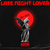 Late Night Lover (Explicit) - Nyce RSA