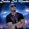 Dueña Del Mundo - MrSanchez